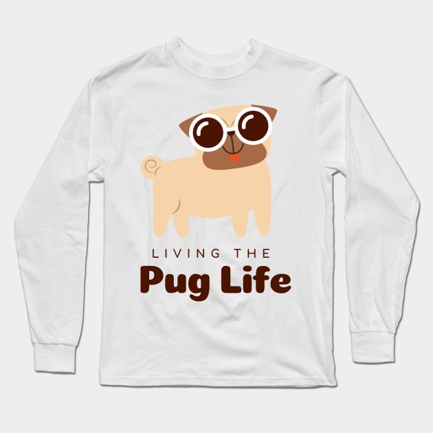 Pets pug life T-Shirt Long Sleeve T-Shirt by Diusse